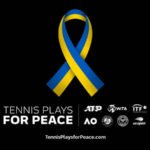 LA FAMILIA DEL TENIS SE UNE EN LA INICIATIVA ‘TENNIS PLAYS FOR PEACE’ PARA APOYAR A UCRANIA TENNIS PLAYS FOR PEACE